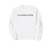 Voir Tout dire Rien Observant Silencieux Introverti Sweatshirt