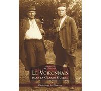 Christiane Le Diouron – Le Voironnais dans la Grande Guerre – Monographie – Broché