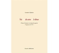Vois Des Astres Le Detour - Laurent Grison - Lucie Eds - broché - Poésie