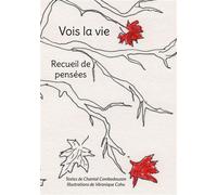 Vois la vie Recueil de pensées - Chantal Combedouzon - Books On Demand - broché - Roman