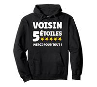 Voisin 5 Étoiles Merci pour Tout entraide Super Voisin Sweat à Capuche