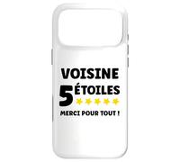 Voisin 5 Étoiles Merci pour Tout entraide Super voisine Coque pour iPhone 17 Pro Max