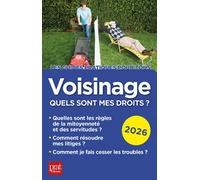 Voisinage, quels sont mes droits ? 2026 - Emmanuèle Vallas-Lernez - Prat Eds - broché - Guide