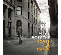 Roch Voisine – Movin' on Maybe