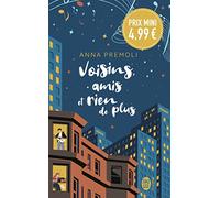 Voisins, amis et rien de plus