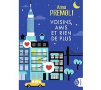 Voisins, amis et rien de plus