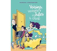 Voisins, voisines et Jules le chat
