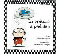 Stéphane Sénégas – La Voiture à Pédales – Album jeunesse dès 3 ans – Relié