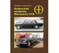 Voiture de tourisme Varsovie 210 - Slawomir Drążkiewicz (Buch auf Polnisch)