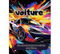 voiture livre de coloriage pour enfants de 4-12 ans: Une collection de 50 supercars impressionnantes, pages de coloriage pour la détente pour les ... les garçons et les amateurs de voitures.