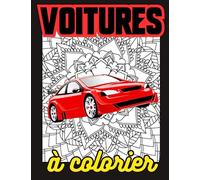voitures à colorier: un livre de coloriages avec 40 autos différentes sur fond de mandalas à partir de 7 ans
