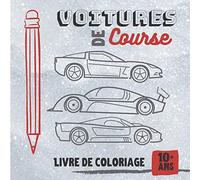 Voitures de course - Livre de coloriage | 10 ans et +: 20 illustrations à colorier | des contours gris à repasser pour un effet dessin | grand format carré 21,59 x 21,59 cm - 42 pages