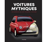 Voitures mythiques: Ces modèles qui ont traversé l’histoire