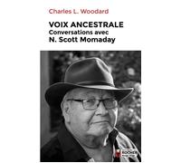 Voix ancestrale Conversations avec N. Scott Momaday - Daniel Lemoine - Rocher Eds Du - broché - Roman