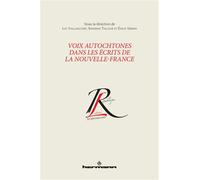 Voix autochtones dans les écrits de la Nouvelle-France - Luc Vaillancourt - Hermann - broché - Beau livre