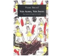 Voix Autres, Voix Hautes - Onze Romans De Femmes Au Xxeme Siecle