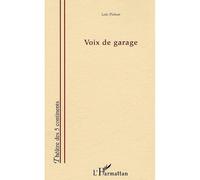 Voix de garage - Loic Pichon - L'harmattan - broché - Théâtre