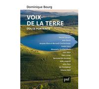 Voix de la Terre Douze portraits - Dominique Bourg - Puf - broché - Essai
