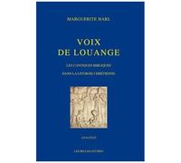 Voix De Louange - Les Cantiques Bibliques Dans La Liturgie Chrétienne