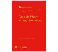 Voix De Péguy, Échos, Résonances