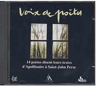 Voix De Poètes Vol. 1 : 14 Poètes Disent Leurs Textes D'apollinaire À Saint-John Perse