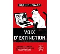 Voix d'extinction Sophie Hénaff (Auteur)