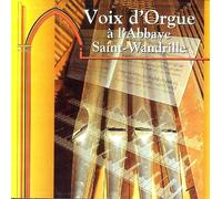 Voix d'Orgue À l'Abbaye Saint Wandrille