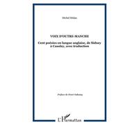 Voix d'outre-manche Cent poésies en langue anglaise, de Sidney à Causley, avec traduction - Michel Midan - L'harmattan - broché - Poésie