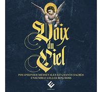 Voix Du Ciel by Ensemble Gilles Binchois [Audio CD] NEUF