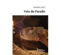 Voix du Paradis - Romane Cadot - Hello - broché - Nouvelles
