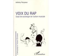 Voix du rap – Essai de sociologie de l'action musicale – L'Harmattan