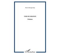 Voix du silence Poèmes - Pierre Odounga Pepe - L'harmattan - broché - Poésie