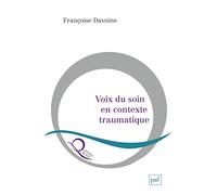 Voix du soin en contexte traumatique
