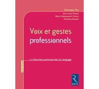 Voix Et Gestes Professionnels - La Fonction Patrimoniale Du Langage