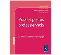 Voix Et Gestes Professionnels - La Fonction Patrimoniale Du Langage