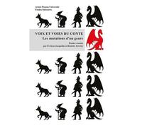 Voix Et Voies Du Conte - Les Mutations D'un Genre
