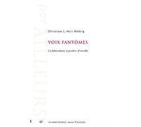 Voix fantômes - la littérature à portée d'oreille - Christiaan Lucas Hart Nibbrig - Van Dieren_eds - broché - Essai
