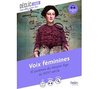 Voix féminines: 30 poèmes du Moyen Âge au XVIIIe siècle