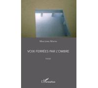 Voix Ferrées Par L'ombre - Poésie