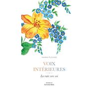 Voix intérieures - La ruée vers soi