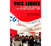 Voix libres. Le conflit des cheminots de nov.-dec. 1995