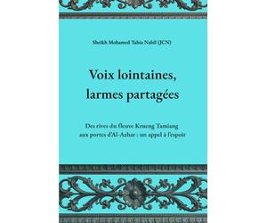 Voix lointaines, larmes partagées: Des rives du fleuve Krueng Tamiang aux portes d’Al-Azhar : un appel à l’espoir