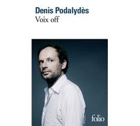 Denis Podalydès – Voix off – Théâtre – Poche – Gallimard