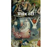Voix off L'âme de Caïn - Bruno Malka - L'harmattan - broché - Roman