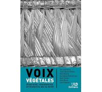 Voix végétales: Diversité, résistances et histoires de la forêt