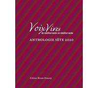 Voix Vives, De Méditerranée En Méditerranée - Anthologie Sète