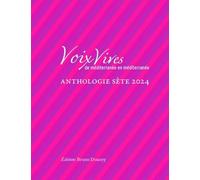 Voix Vives De Méditerranée En Méditerranée - Anthologie Sète