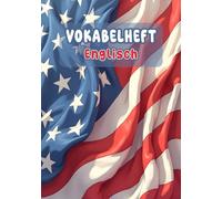 Vokabelheft Englisch A5 2 Spalten liniert mit Mittellinie: Der ideale Vokabeltrainer für die Schule mit 111 Seiten und Lineatur 53