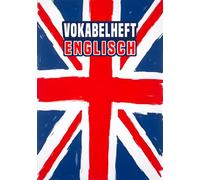 Vokabelheft Englisch A5 2 Spalten liniert mit Mittellinie: Schulheft mit coolem Design der britischen Flagge | 111 Seiten mit Lineatur 53 für das Vokabeln lernen in der Schule.