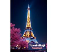 Vokabelheft Französisch A4 2 Spalten liniert mit Mittellinie: Schulheft mit coolem Eiffelturm Motiv | 111 Seiten mit Lineatur 53 für das Vokabeln lernen in der Schule.